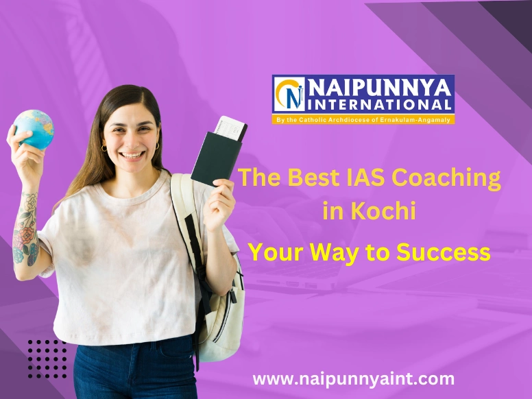 The Best IAS Coaching in Kochi : Your Way to Success